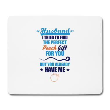 Geschenk für Ehemann Mousepad - Pfirsich Ehemann Geschenk
