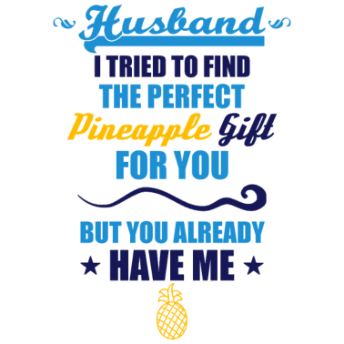 Motiv Ananas Ehemann Geschenk