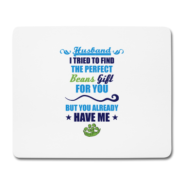 Geschenk für Ehemann Mousepad - Bohne Ehemann Geschenk