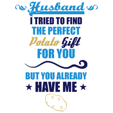 Motiv Kartoffel Ehemann Geschenk