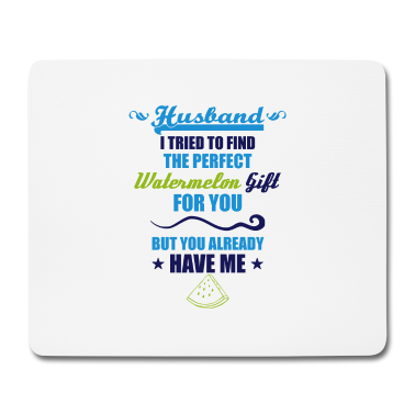 Geschenk für Ehemann Mousepad - Wassermelone Ehemann Geschenk