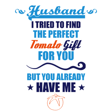 Motiv Tomate Ehemann Geschenk