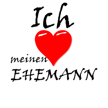 Motiv Ich liebe meinen Ehemann