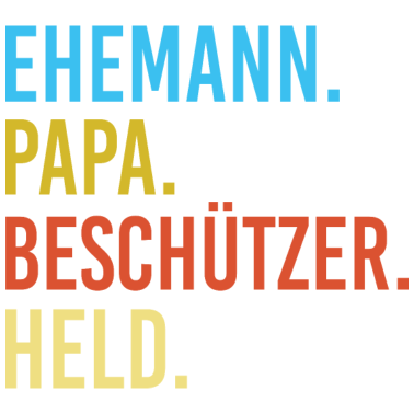 Motiv Ehemann Papa Beschützer Held