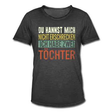Geburtstagsgeschenk Vater T-Shirt - Papa Geburtstagsgeschenk Habe zwei Töchter Vater