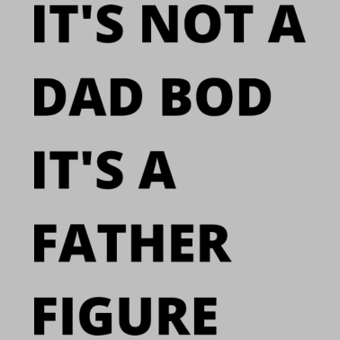 Motiv Es ist kein Vater Bod Es ist eine Vater Figur Lustig