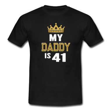 Geburtstagsgeschenk Vater T-Shirt - Mein Vater ist 41 Jahre alt 41. Geburtstagsgeschenk meines Vaters