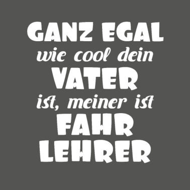 Motiv Vater Papa Fahrlehrer Fahrschule Geschenk lustig