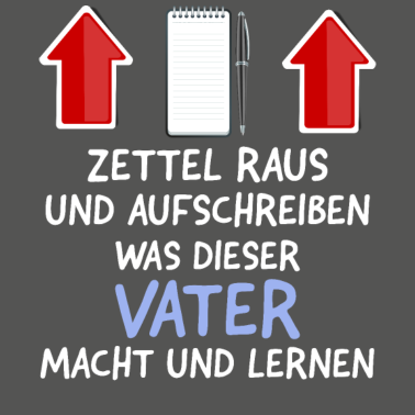 Motiv Spruch Zettel Raus lustig Vater Tag Papa Geburt