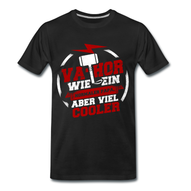Geburtstagsgeschenk Vater T-Shirt - Vater wie ein normaler Vater aber viel cooler