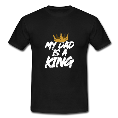 Geburtstagsgeschenk Vater T-Shirt - Mein Vater ist ein König