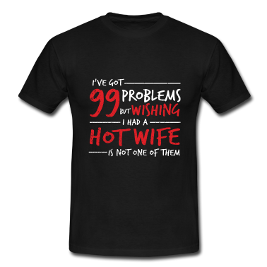 Geburtstagsgeschenk Vater T-Shirt - Husband 99 Problems Geschenk
