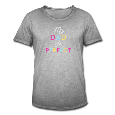 Geburtstagsgeschenk Vater T-Shirt - Mein Vater ist perfekt