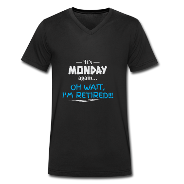 Geburtstagsgeschenk Vater T-Shirt - Ruhestand Es ist Montag wieder Geburtstagsgeschenk