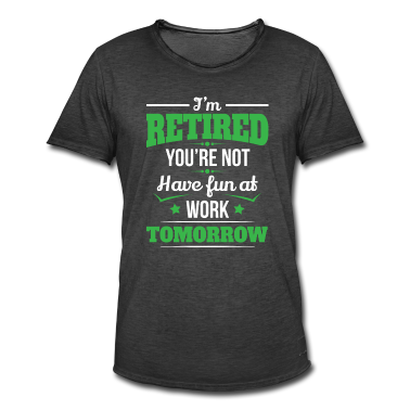 Geburtstagsgeschenk Vater T-Shirt - Ruhestand Ich bin pensioniert, du bist kein Geburtstagsgeschenk