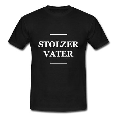 Geburtstagsgeschenk Vater T-Shirt - STOLZER VATER