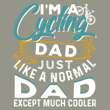 Motiv Ich bin ein radfahrender Vater wie ein normaler Vater
