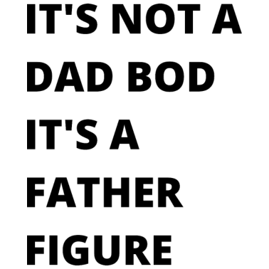 Motiv Es ist kein Vater Bod Es ist eine Vater Figur Lustig