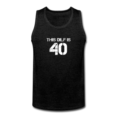 Geburtstagsgeschenk Vater Tank Top - Dilf 40 Geburtstagsgeschenk zum 40 Jährigen Vater