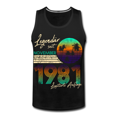 Geburtstagsgeschenk Vater Tank Top - 40. Geburtstag Vintage Legendär November 1981