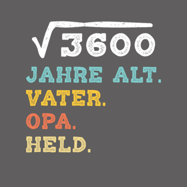 Motiv 60. Geburtstagsgeschenk Wurzel 3600 Vater Opa Held