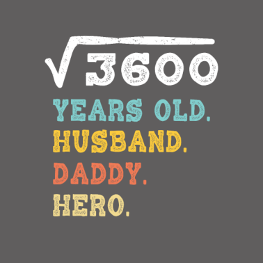 Motiv 60. Geburtstagsgeschenk Wurzel 3600 Vater Opa Held