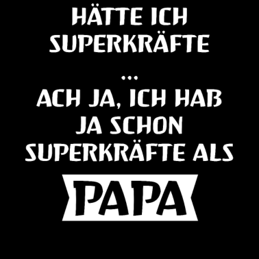 Motiv Superkräfte Papa Vater Geburtstag 50 Geburt Papi
