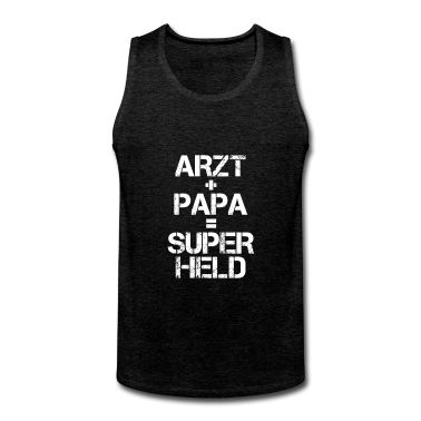 Geburtstagsgeschenk Vater Tank Top - Vater Papa Arzt Doktor Mediziner Lustiger Spruch