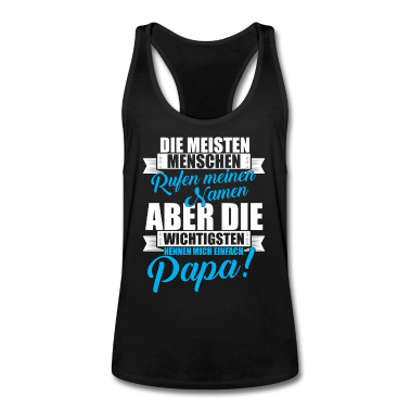 Geburtstagsgeschenk Vater Tank Top - Die Wichtigsten nennen mich Papa!