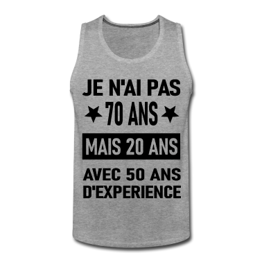 Geburtstagsgeschenk Vater Tank Top - Ich bin nicht 70 Geburtstagsgeschenk.