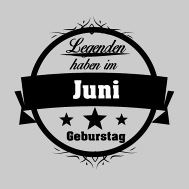 Motiv Geburtstagsgeschenk für im Juni geborene