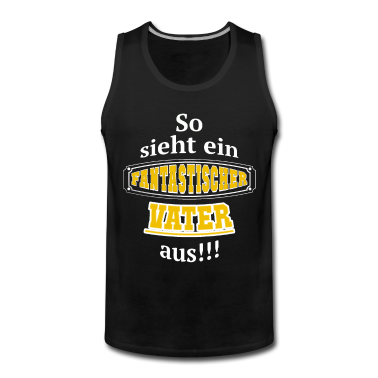 Geburtstagsgeschenk Vater Tank Top - Fantastischer Vater Geschenkidee