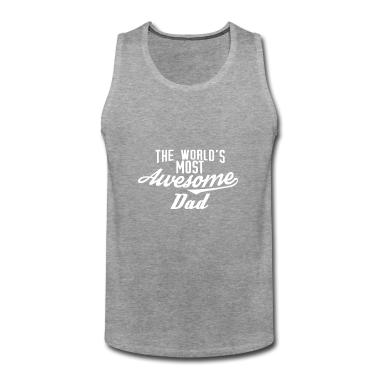 Geburtstagsgeschenk Vater Tank Top - The world's most awesome Dad - weiß