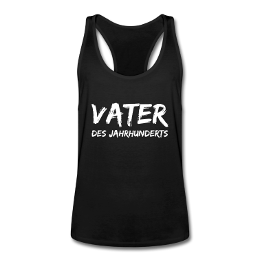Geburtstagsgeschenk Vater Tank Top - Vater des Jahrhunderts