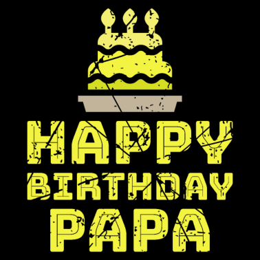 Motiv Happy Birthday Papa Vater Geburtstag