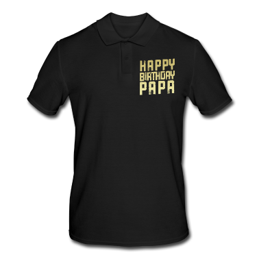 Geburtstagsgeschenk Vater Poloshirt - Happy Birthday Papa Vater Geburtstag