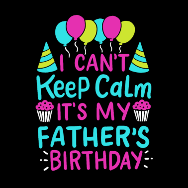 Motiv Ich kann mich nicht beruhigen Es ist das Geburtstagsgeschenk meines Vaters