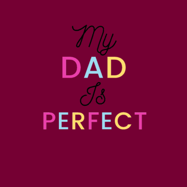 Motiv Mein Vater ist perfekt