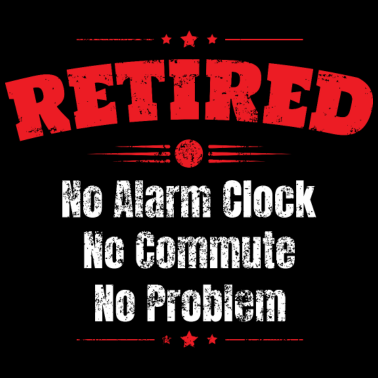 Motiv Ruhestand Kein Problem Geburtstagsgeschenk