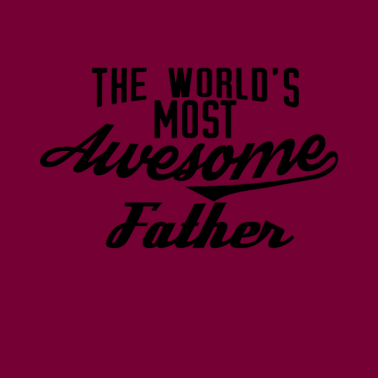 Motiv The world's most awesome Father - schwarz