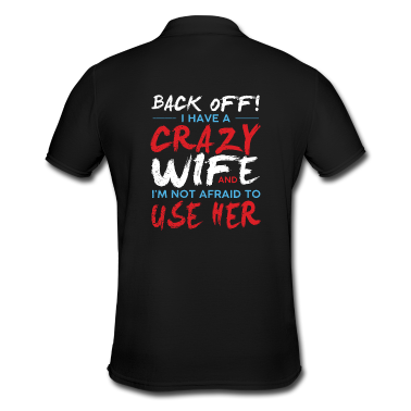Geburtstagsgeschenk Vater Poloshirt - I have a Crazy Wife Geschenk