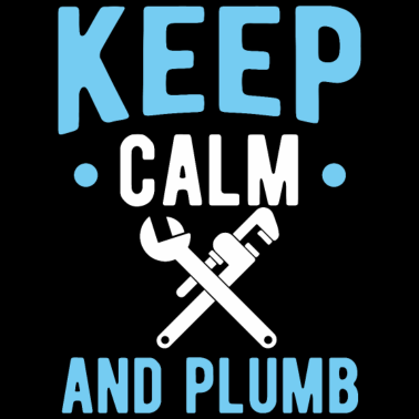 Motiv Behalten Sie Ruhe und Plumbing Plumbing Geburtstagsgeschenk