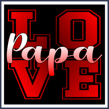 Motiv PAPA LOVE VATERTAG GEBURTSTAGSGESCHENKE VATER