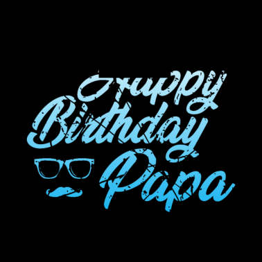 Motiv Happy Birthday Papa Vater Geburtstag