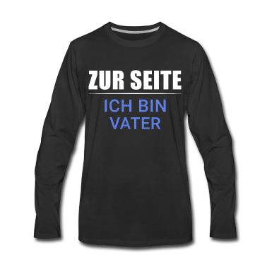 Geburtstagsgeschenk Vater Langarmshirt - Zur Seite Vater Tag Papa geschenk lustig Spruch