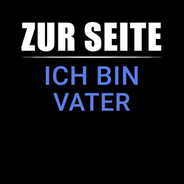 Motiv Zur Seite Vater Tag Papa geschenk lustig Spruch