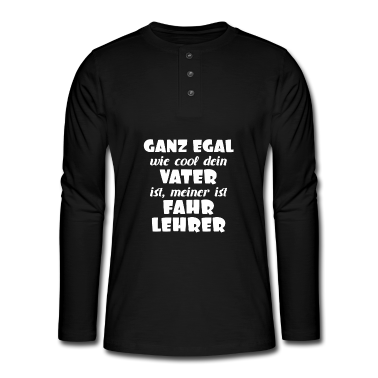 Geburtstagsgeschenk Vater Langarmshirt - Vater Papa Fahrlehrer Fahrschule Geschenk lustig
