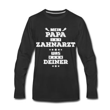 Geburtstagsgeschenk Vater Langarmshirt - Zahnarzt Zahnmediziner Vater Papa Lustiger Spruch
