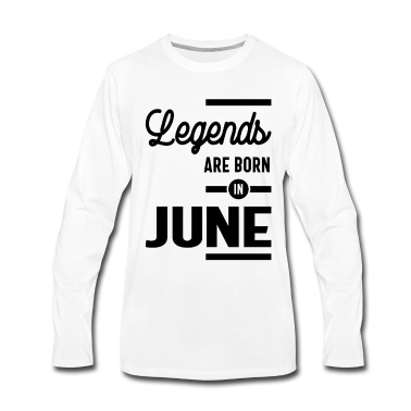 Geburtstagsgeschenk Vater Langarmshirt - Geburtstagsgeschenk-Legenden werden im Juni geboren