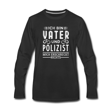 Geburtstagsgeschenk Vater Langarmshirt - Polizist und Vater